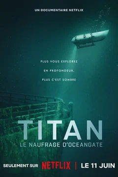 Affiche du film Titan : Le naufrage d'OceanGate