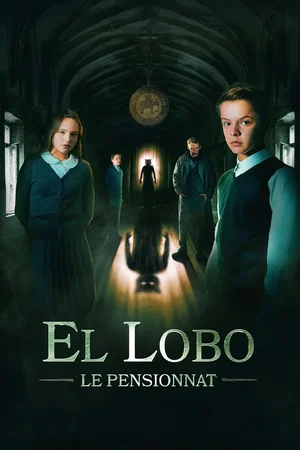Affiche du film : El Lobo: Le Pensionnat