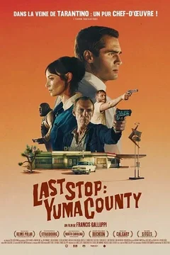 Affiche du film Last Stop : Yuma County