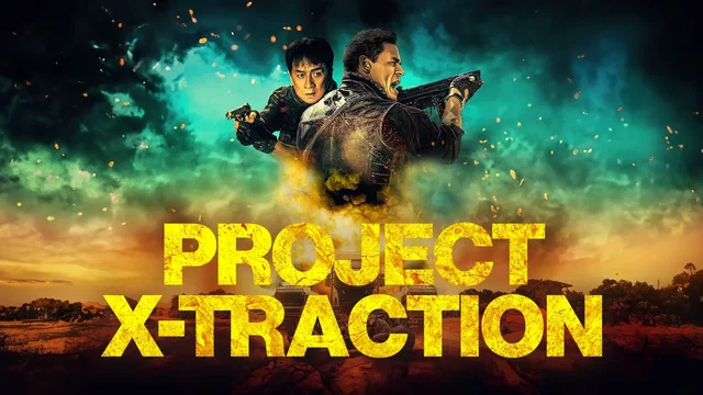 Photo du film : Project X-Traction
