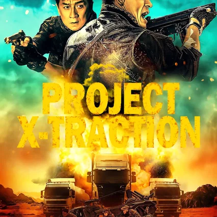 Miniature photo du film : Project X-Traction