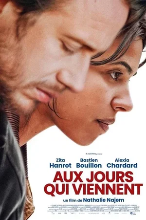 Affiche du film : Aux jours qui viennent