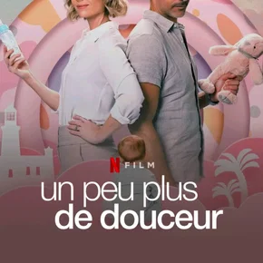 Photo du film : Un peu plus de douceur