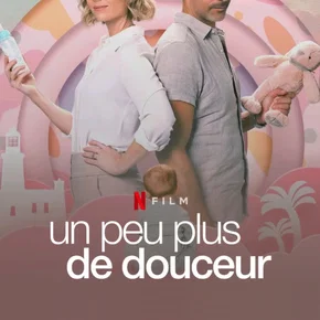 Photo du film : Un peu plus de douceur
