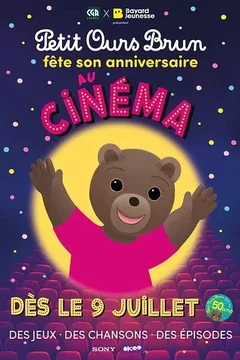 Affiche du film = Petit Ours Brun fête son anniversaire au cinéma