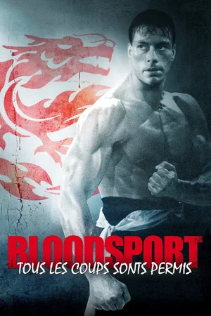 Affiche du film : Bloodsport, tous les coups sont permis