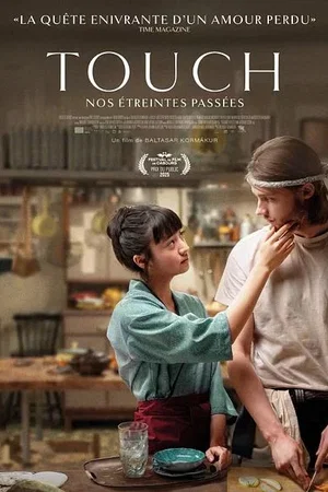Affiche du film : Touch - Nos étreintes passées