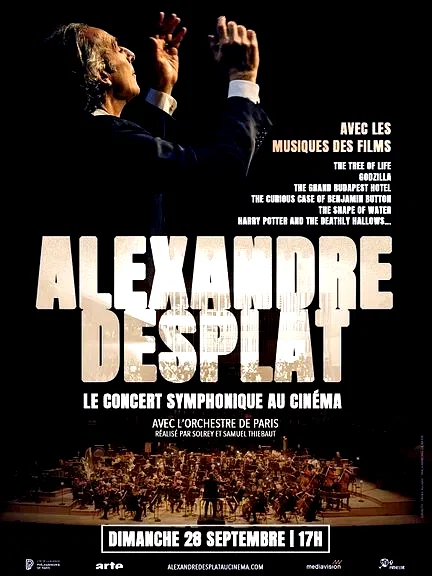 Affiche du film : Alexandre Desplat - Le Concert symphonique au cinéma