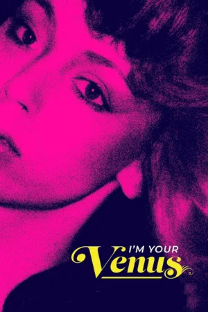 Affiche du film : I'm Your Venus : Le halo d'une étoile