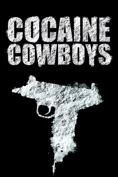 Affiche du film Cocaine Cowboys