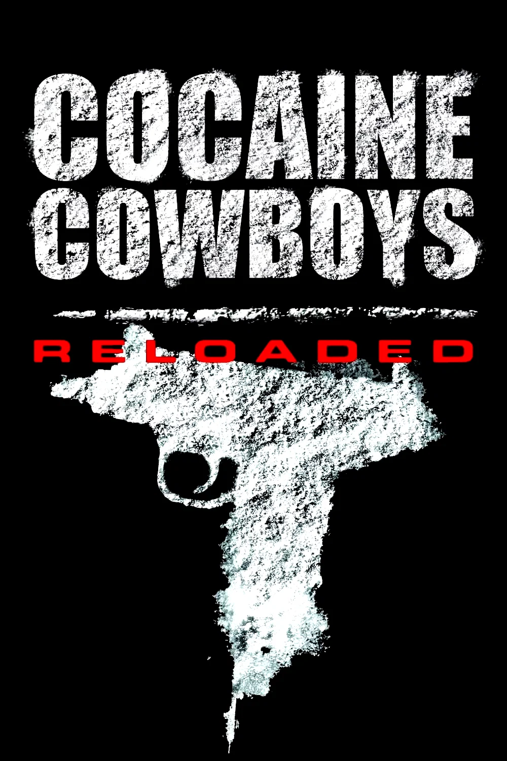 Affiche du film : Cocaine Cowboys : Reloaded