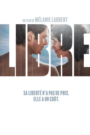 Photo du film : Libre