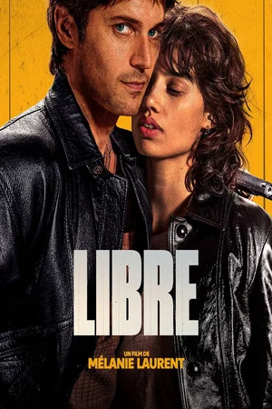 Affiche du film : Libre