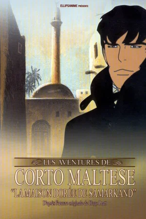 Affiche du film : Corto Maltese : La Maison dorée de Samarkand