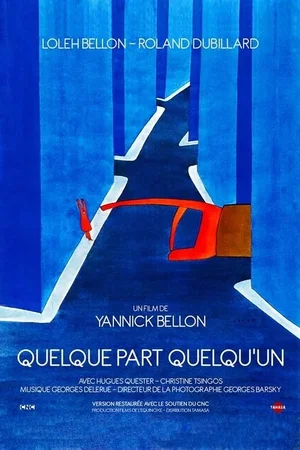 Affiche du film : Quelque part quelqu'un