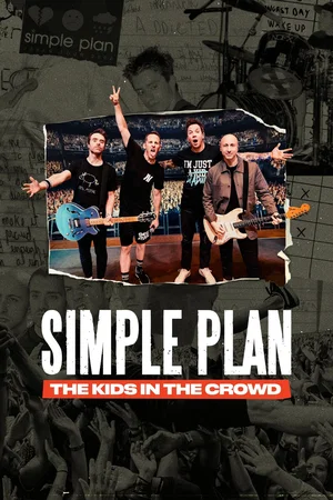 Affiche du film : Simple Plan : des jeunes parmi la foule