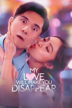 Affiche du film Mon Amour, Te Ferai Disparaître