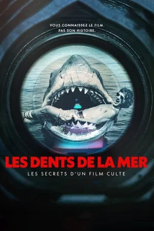 Affiche du film : Les Dents de la mer : les secrets d'un film culte