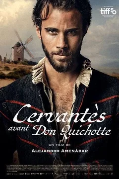 Affiche du film Cervantes avant Don Quichotte