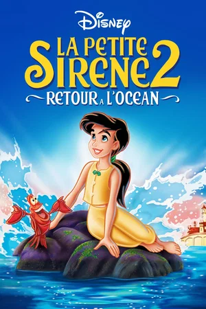 Affiche du film : La Petite Sirène II : Retour à l'océan