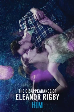 Affiche du film La disparition d'Eleanor Rigby : Lui