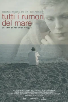 Affiche du film Tutti i rumori del mare