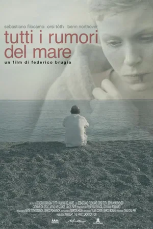 Affiche du film : Tutti i rumori del mare