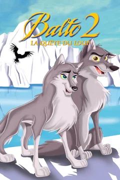 Affiche du film Balto 2 : La quête du loup