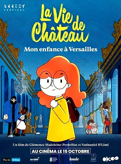 Affiche du film : La Vie de château, mon enfance à Versailles
