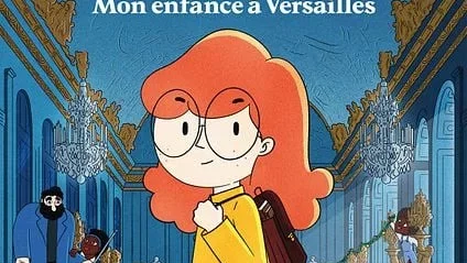 Affiche du film : La Vie de château, mon enfance à Versailles
