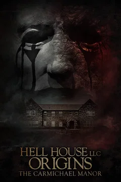 Affiche du film Hell House LLC Origins: The Carmichael Manor