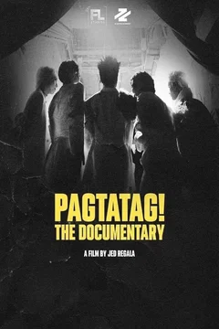 Affiche du film = PAGTATAG! The Documentary