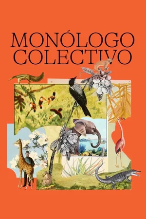 Affiche du film : Monólogo colectivo
