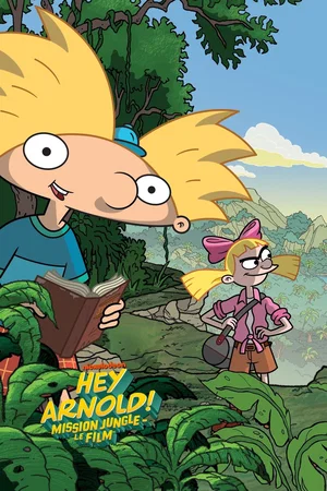 Affiche du film : Hé Arnold ! : Mission jungle, le film