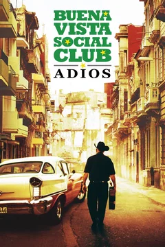 Affiche du film Buena Vista Social Club : Adios