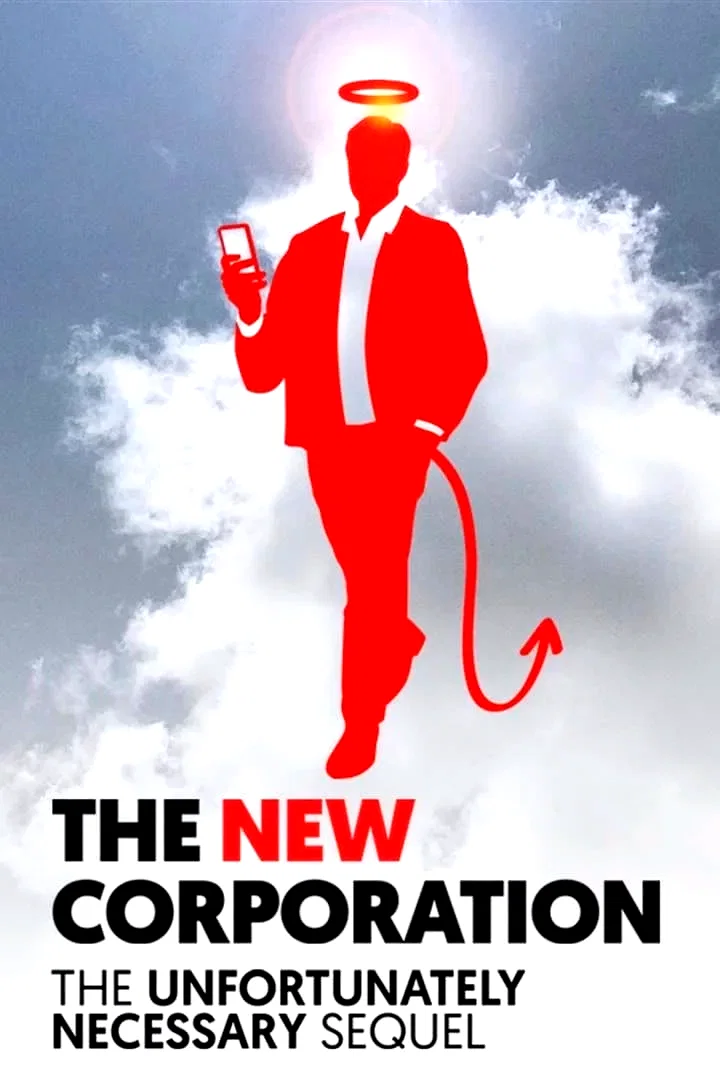 Affiche du film : The New Corporation: The Unfortunately Necessary Sequel