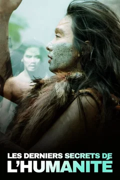 Affiche du film Les Derniers Secrets de l'humanité