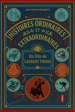 Affiche du film = Histoires ordinaires et extraordinaires