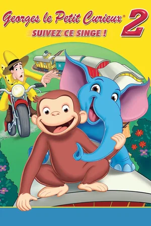 Affiche du film : Georges, Le Petit Curieux 2 - Suivez ce singe