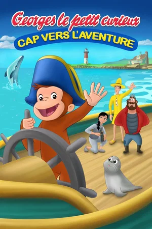 Affiche du film : Georges le petit curieux : Cap vers l'aventure