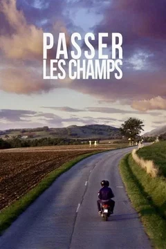 Affiche du film = Passer les champs