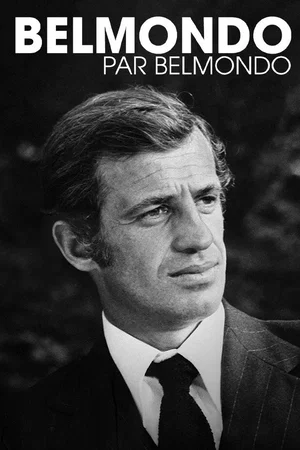 Affiche du film : Belmondo par Belmondo
