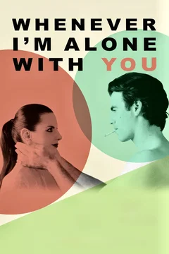 Affiche du film Whenever I'm Alone with You