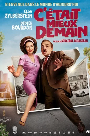 Affiche du film : C'était mieux demain