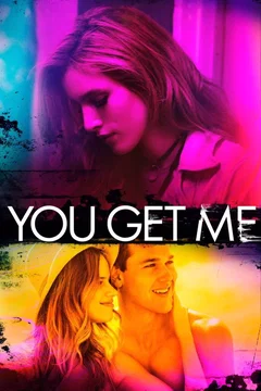 Affiche du film You Get Me