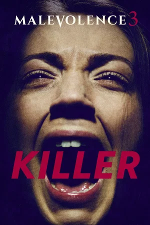 Affiche du film : Malevolence 3: Killer