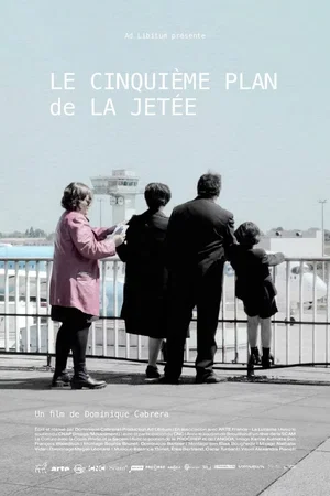 Affiche du film : Le Cinquième Plan de « La Jetée »