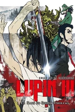 Affiche du film = Lupin III : La Brume de Sang de Goemon Ishikawa