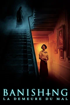 Affiche du film Banishing : La demeure du mal