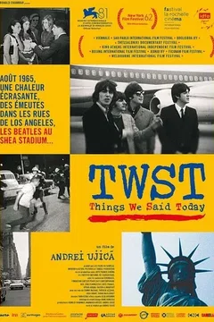 Affiche du film TWST - Things We Said Today